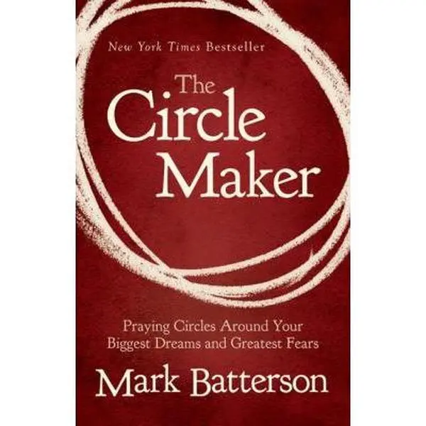 Used Copy - The Circle Maker: Praying Circles Around Your Biggest Dreams and Greatest Fears - Audacious Prayer Book by Mark Batterson (Paperback, English) - New York Times Bestseller, Prayer Circles