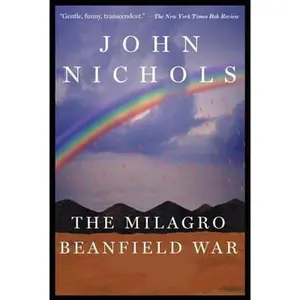 USED-The Milagro Beanfield War by Nichols, John (Paperback)