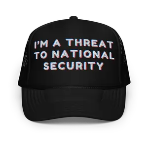 I'm A Threat To National Security Funny Trucker Hat | TikTok Ban Fed Government Watchlist FBI CIA Conspiracy Gift Cap