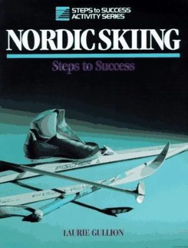 Used Nordic Skiing Tutorial - Steps to Success Activity Series Paperback by Laurie Gullion, Workbook