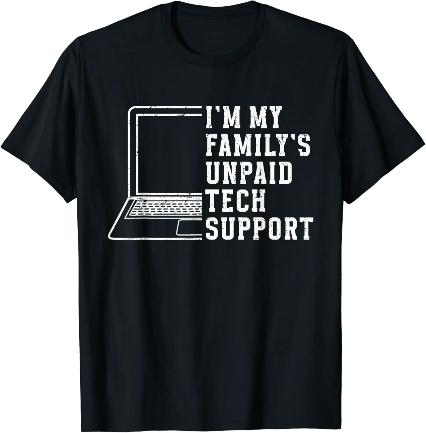 I'm My Family's Unpaid Tech Support Funny Technical Support T-Shirt - Nicolelebro Shop 85B0C432W5P6