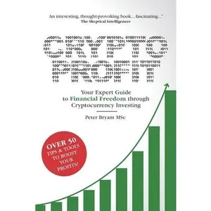 USED-Crypto Profit: Your Expert Guide to Financial Freedom through Cryptocurrency Investing by Bryant Msc, Peter (Paperback)