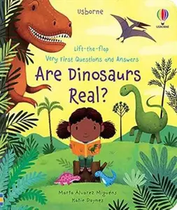 USED-Lift-the-Flap Very First Questions and Answers: Are Dinosaurs Real? (Unknown)