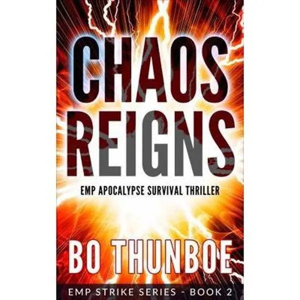 USED Book - Chaos Reigns: EMP Apocalypse Survival Thriller (EMP Strike Series) by Bo Thunboe (Paperback) - english
