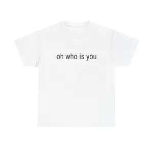 oh who is you T-Shirt