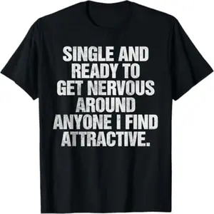 Men's Graphic T-Shirt with 'Single and Ready to Get Nervous' Print - Soft Seamless Cotton, Casual Short-Sleeve Top, Menswear
