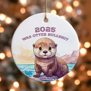 Funny 2025 Christmas Ornament "2025 Was Otter Bullshit" | Cute Otter Commemorative Ornament, White Elephant Gag Gift, Funny Xmas Gift, Ceramic ornament