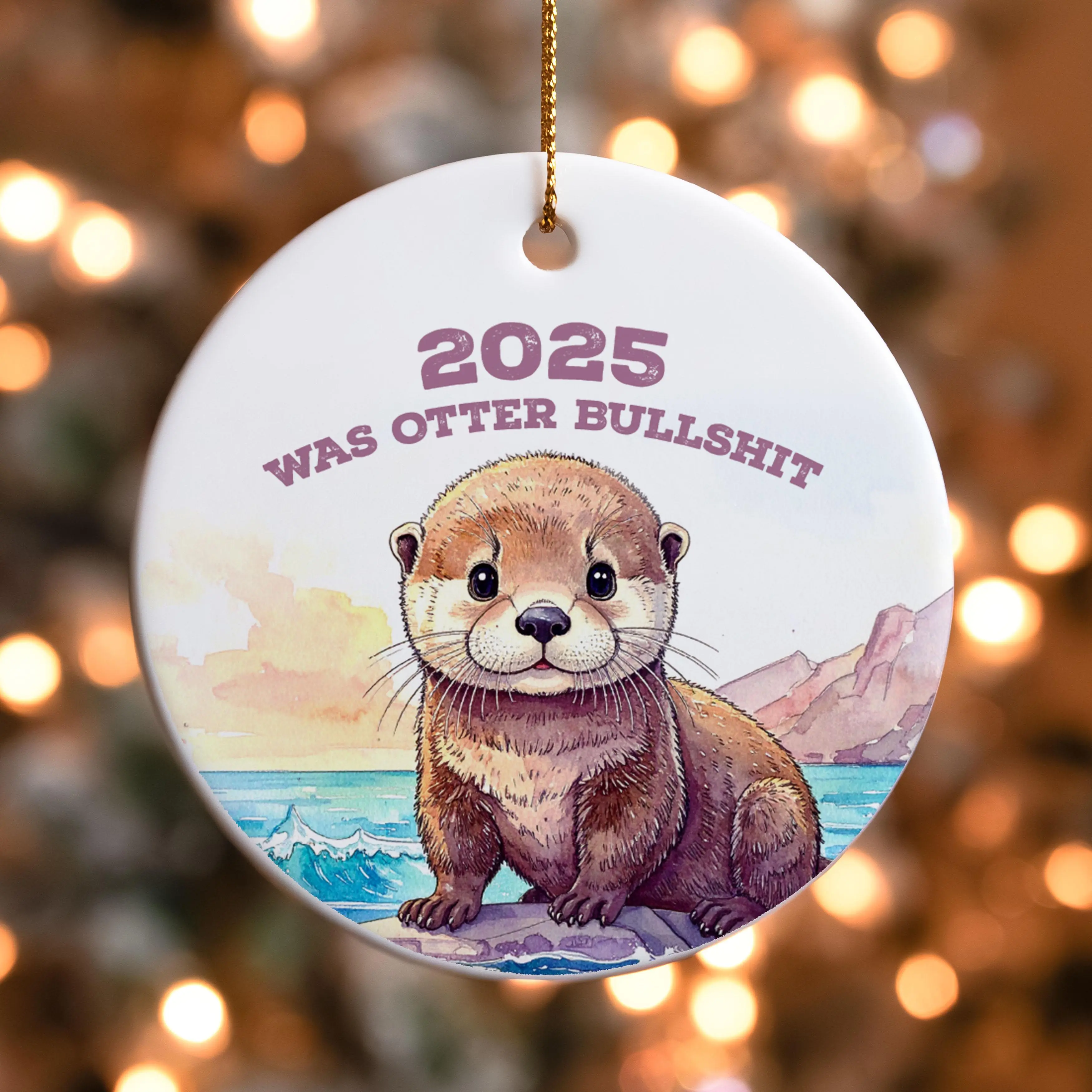 Funny 2025 Christmas Ornament "2025 Was Otter Bullshit" | Cute Otter Commemorative Ornament, White Elephant Gag Gift, Funny Xmas Gift, Ceramic ornament