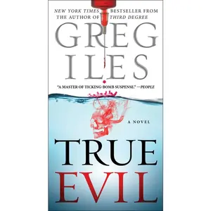 USED-True Evil by Iles, Greg (Mass Market Paperback)
