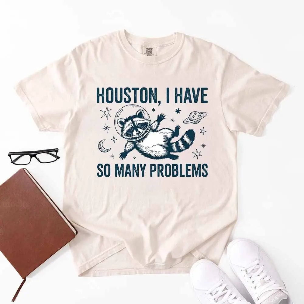 Comfort Colors Houston I Have So Many Problems Raccoon T-Shirt Women's 100% Ring-Spun Cotton Lightweight Everyday Fit Tee USA Made Eco-Friendly Dye Process