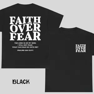 [Sale up to 60%] Faith Over Fear T-Shirt - Unisex Christian Graphic Tee, Cotton Short Sleeve Shirt, Religious Easter Gift for Men & WomenC516