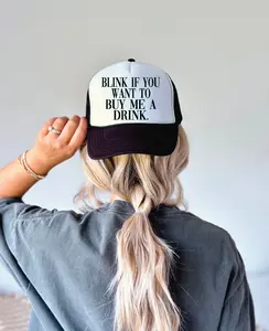 Blink if you want to Buy me a Drink - Black and White Unisex Foam Trucker Hat