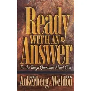 USED-Ready With an Answer by John Ankerberg (Paperback)