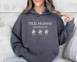 This Mummy Belongs, Custom Mama Sweater Hoodie Tshirt, Trendy Shirt, Gift for Women and Men (There are 3 options: Hoodie, Sweatshirt, T-shirt)