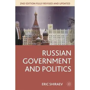 USED-Russian Government and Politics by Shiraev, Eric (Paperback)