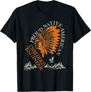 Proud Native American Job Embedded Engineer T-Shirt - Clydebell Shop 20B0B84J75DR
