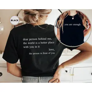 Dear Person Behind Me Front and Back Shirt,Aesthetic T-Shirt,You Are Enough Shirt,Inspirational Shirt,Be Kind Shirt,Mental Health,Positivity，tee,funny tee