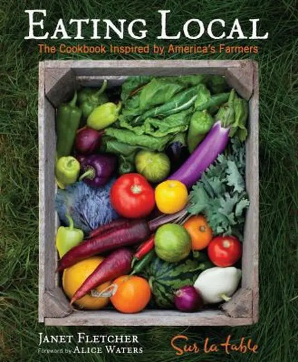 Used Hardcover Book - Eating Local: The Home Cooking Cookbook Inspired by America's Farmers by Sur La Table