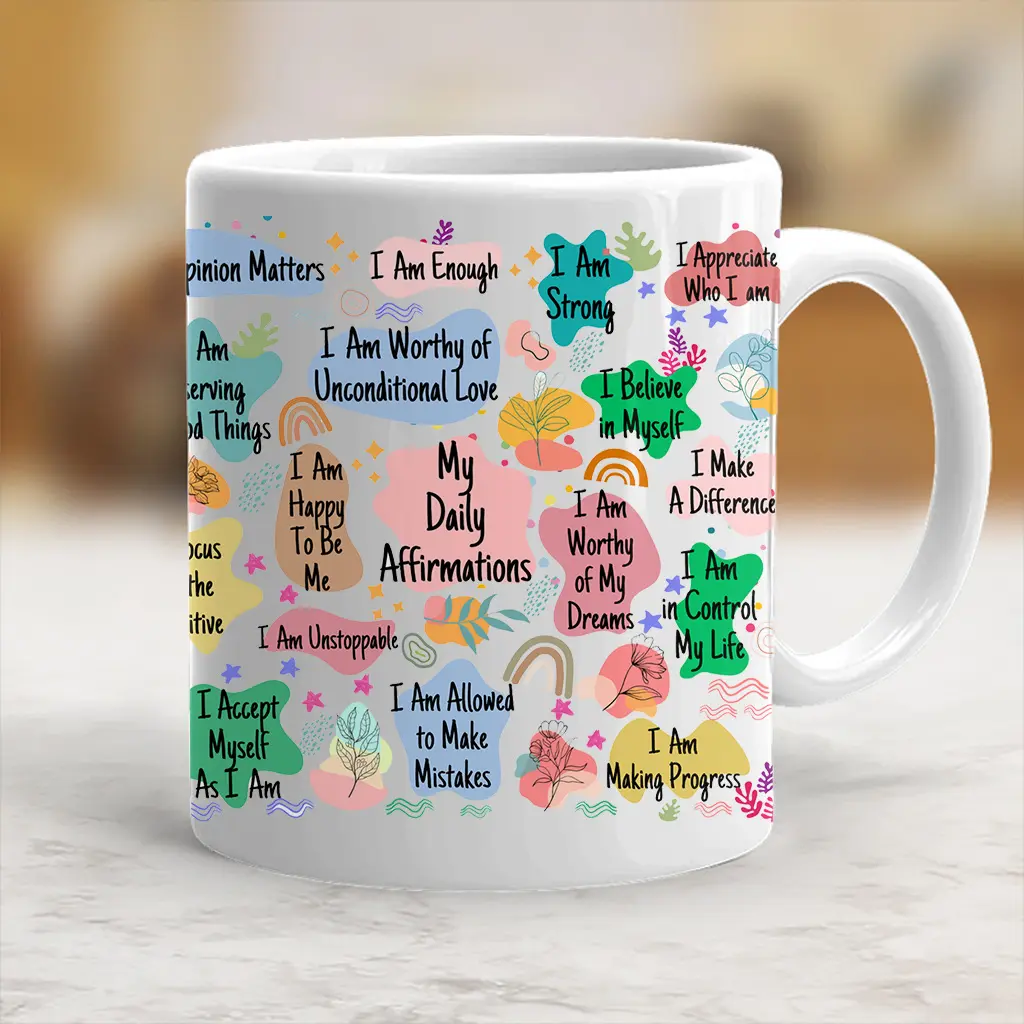 Stylish Printed Daily Affirmations Ceramic Mug - Beverage Cup for Daily Drink Use, Kitchenware Drinkware Accessory - scs10052