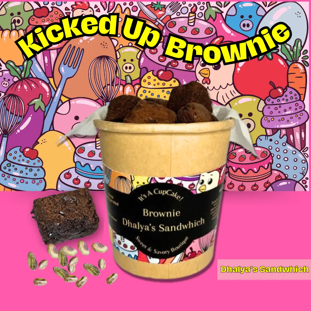Kicked Up Brownie in Dhalya's Sandwich