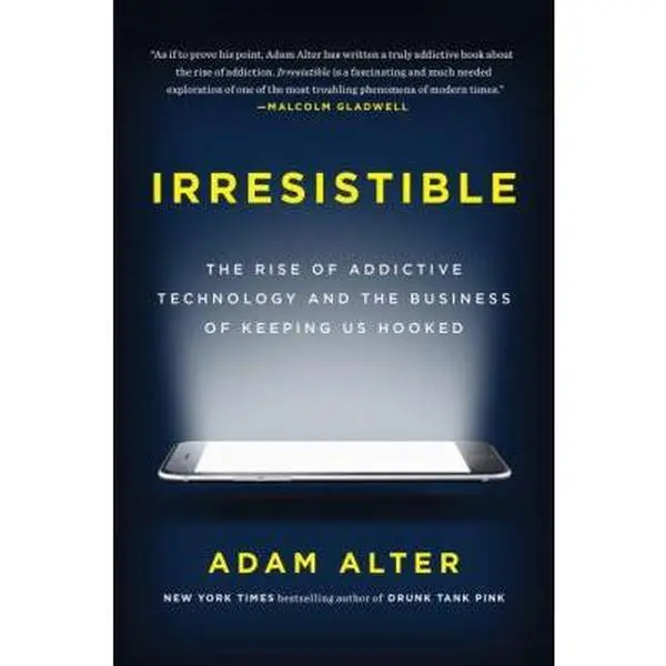 USED Book - Irresistible: The Rise of Addictive Technology and the Business of Keeping Us Hooked by Alter, Adam (Hardcover) - english