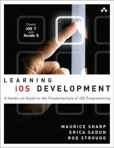 USED-Learning iOS Development: A Hands-on Guide to the Fundamentals of iOS Programming by Maurice Sharp (Paperback)