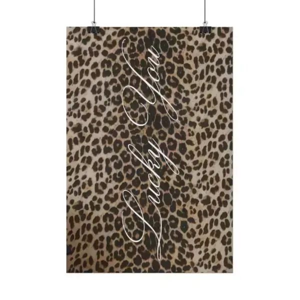"Lucky You" Leopard & White Artistic Poster - Bold Look Animal Print Accent Wall Art, Versatile Home Decor, Contemporary Bedroom Accessory
