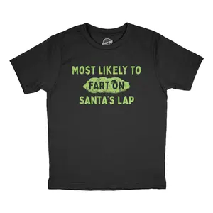 Youth Funny T Shirts Most Likely to Fart On Santas Lap Sarcastic Christmas Graphic Novelty Tee for Kids Funny T Shirts Christmas Tops for Kid Funny Adult Humor Short Sleeve Novelty Tees for Kids Black -