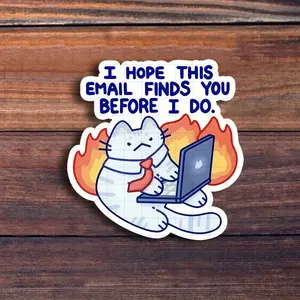 3-inch Humorous Vinyl Sticker with The Phrase 'I Hope This Email Finds You Before I Die' - Used As A Satirical Office Decoration for Laptops, Water Bottles, and Desks; The Perfect Gift for Satire Enthusiasts and Quirky Design Enthusiasts Funny Stickers