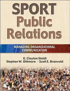 USED-Sport Public Relations: Managing Organizational Communication by G. Clayton Stoldt (Hardcover)