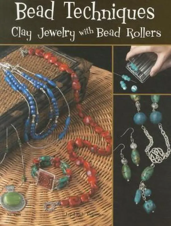 Used Book - Clay Jewelry Crafting with Bead Rollers by Linda Peterson (Paperback, English) - Beginner-Friendly, 43 Projects, Holiday Themes, Unique Creations, Step-by-Step Instructions, Unique Bead Creations