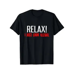 Golf Gift T-Shirt For Men and Women Relax I Just Look Illegal T-Shirt Sarcastic Mexican Tee