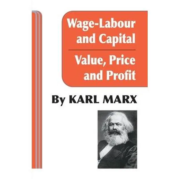 Karl Marx's "Wage Labour and Capital" and "Value, Price and Profit" Book, Paperback