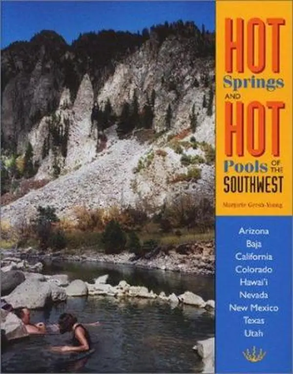 USED Book - Hot Springs and Hot Pools of the Southwest: Jayson Loam's Original Guide by Marjorie Gersh-Young (Paperback) - english