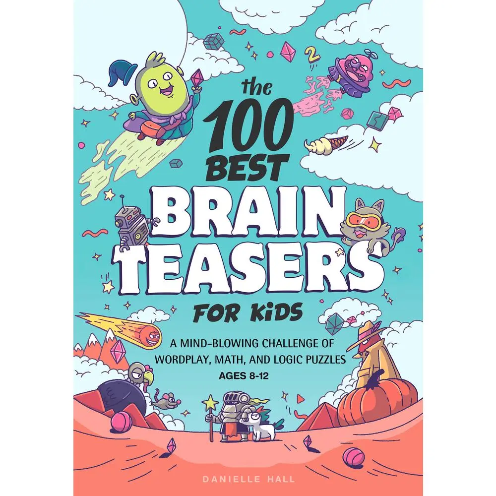 USED Book - The 100 Best Brain Teasers for Kids: A Mind-Blowing Challenge of Wordplay, Math, and Logic Puzzles by Hall, Danielle (Paperback) - english