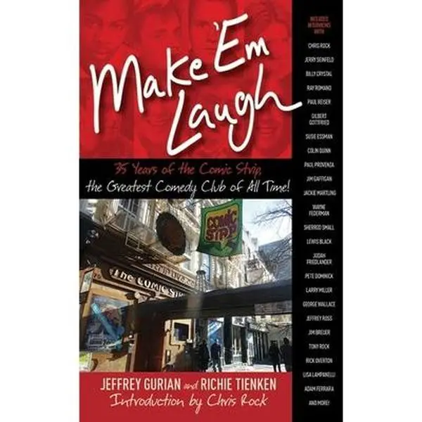 USED-Make 'em Laugh: 35 Years of the Comic Strip, the Greatest Comedy Club of All Time! by Gurian, Jeffrey (Hardcover)