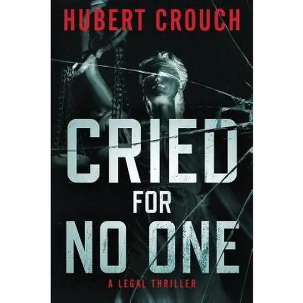 USED-Cried For No One by Crouch, Hubert (Paperback)