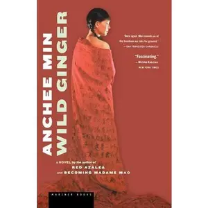 USED-Wild Ginger by Min, Anchee (Paperback)