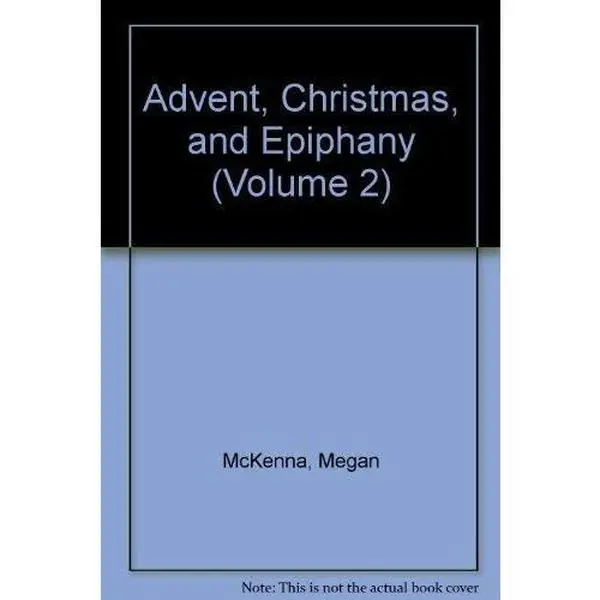 USED Book - Advent, Christmas, and Epiphany: Stories and Reflections on the Sunday Readings by Megan McKenna (Paperback) - english