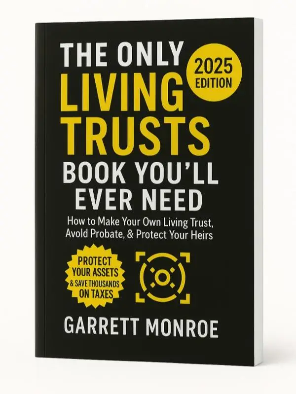 The Only Living Trusts Book You’ll Ever Need: How to Make Your Own Living Trust, Avoid Probate & Protect Your Heirs (Plus Protect Your Assets & Save T