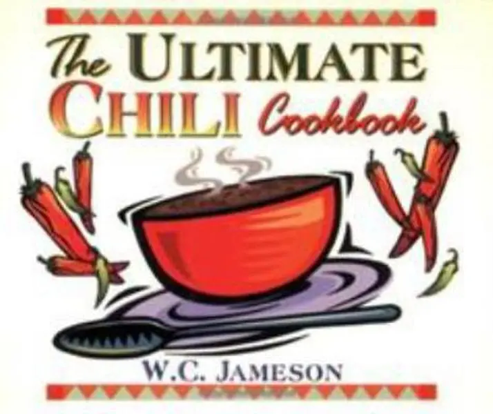 USED-The Ultimate Chili Cookbook by W.C. Jameson (Paperback)