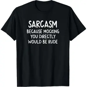 Graphic tee Funny, Sarcasm T-shirt. Joke Sarcastic Tee for Family T-Shirt fashion round neck men's graphic tees men gifts menswear crewneck