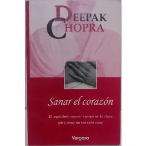 USED Book - Sanar el corazón (Spanish Edition) by Deepak Chopra (Hardcover) - spanish
