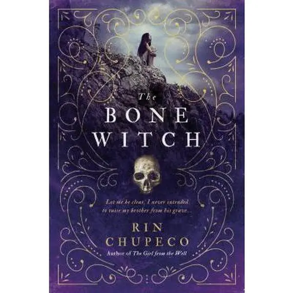 The Bone Witch -- Rin Chupeco - Paperback
