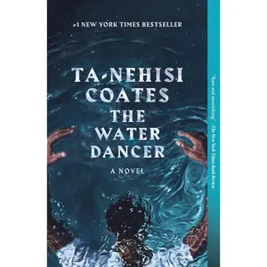 USED-The Water Dancer by Coates, Ta-Nehisi (Paperback)