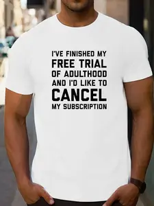 Humorous Adulting Cancellation Quote Men's T-Shirt - Crew Neck, Polyester, Knitted, Casual Style, Slight Stretch, Regular Fit, Alphabet Pattern J