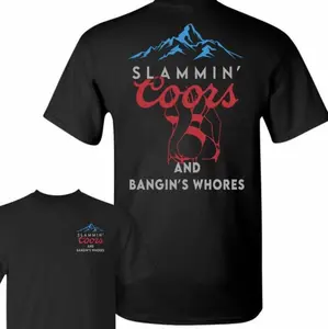 Premium Party Hard With Our Slammin' Coors And Bangin's Whores Tee! Unisex Graphic Tee | Soft Cotton, Perfect For Lake Days, Rodeos, For Men And Women - Available Now
