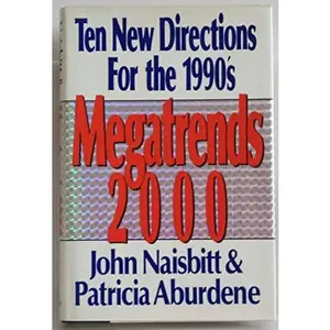 USED-Megatrends 2000: Ten New Directions for the 1990's by John Naisbitt (Hardcover)