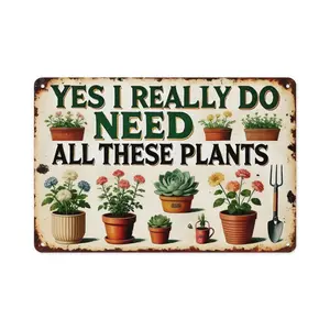 Yes I Really Do Need All These Plants Vintage Metal Tin Sign 8x12 Inch (20×30cm) - Funny Garden Wall Decor, Plant Lover Gift for Indoor Outdoor Garden, Patio, Greenhouse