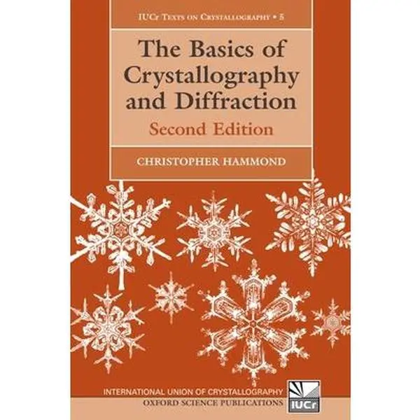 USED-The Basics of Crystallography and Diffraction (International Union of Crystallography Texts on Crystallography) by Christopher Hammond (Paperback)